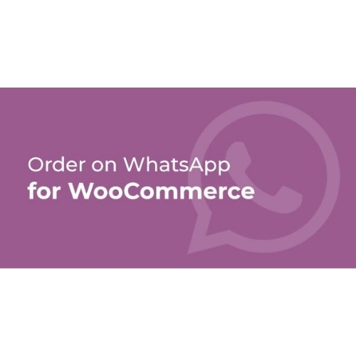 Order on WhatsApp for WooCommerce